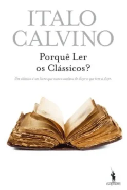 Porquê Ler os Clássicos?