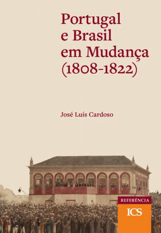 Portugal e Brasil em Mudança (1808-1822)