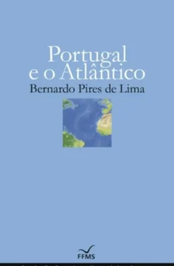 Portugal e o Atlântico (Cartonado)