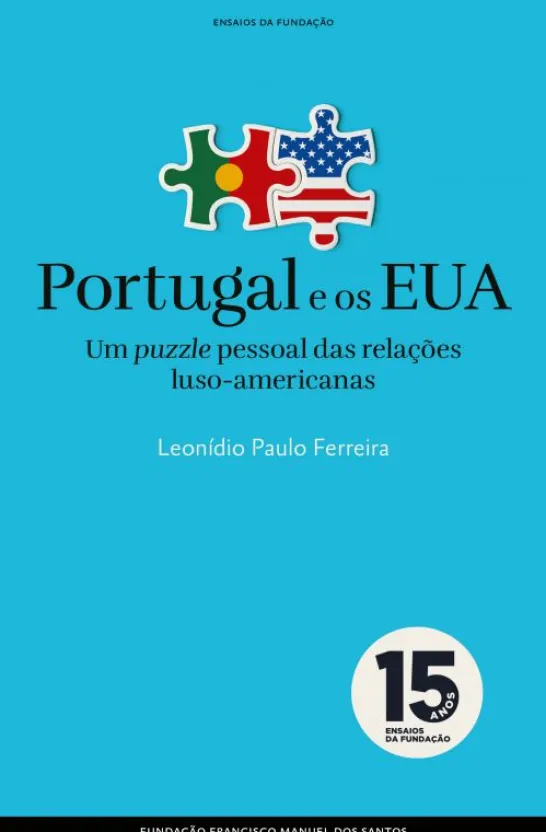 Portugal e os EUA - Um Puzzle Pessoal das Relações Luso-Americanas