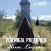 Portugal Profundo - Uma Luz em Tempos Sombrios