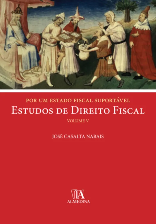Por um Estado Fiscal Suportável - Estudos de Direito Fiscal V