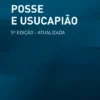 Posse e Usucapião