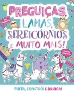 Preguiças, Lamas, Sereicórnios e muito mais!