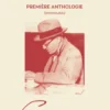 Première Anthologie