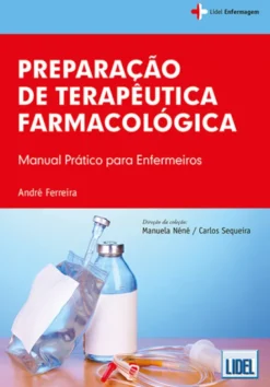 Preparação de Terapêutica Farmacológica - Manual Prático para Enfermeiros