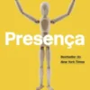 Presença - Aprenda a impor-se aos grandes desafios