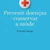 Prevenir Doenças e Conservar a Saúde
