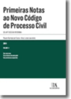 Primeiras Notas ao Novo Código de Processo Civil - Volume II
