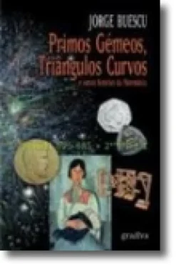 Primos Gémeos, Triângulos Curvos , E Outras Histórias de Matemática