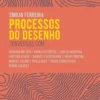 Processos do Desenho
