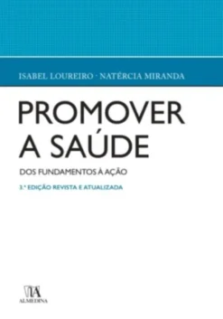 Promover a Saúde - Dos fundamentos à acção