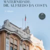Protocolos de Atuação da Maternidade Dr. Alfredo da Costa