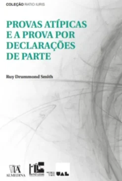 Provas Atípicas e a Prova por Declarações de Parte
