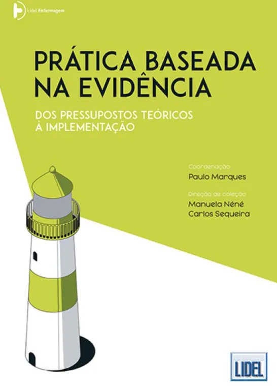 Prática Baseada na Evidência - Dos Pressupostos Teóricos à Implementação