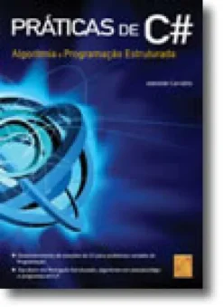 Práticas de C# - Algoritmia e Programação Estruturada