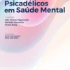 Psicadélicos em Saúde Mental