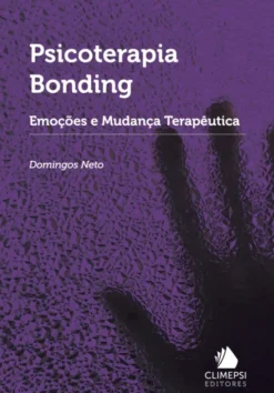 Psicoterapia Bonding - Emoções e Mudança Terapêutica