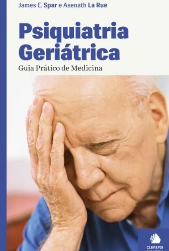 Psiquiatria Geriátrica - Guia Prático de Medicina