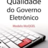 Qualidade do Governo Eletrónico - Modelo MoQGEL