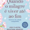Quando o Milagre é Viver Até ao Fim