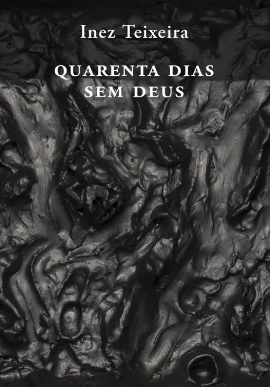 Quarenta Dias Sem Deus
