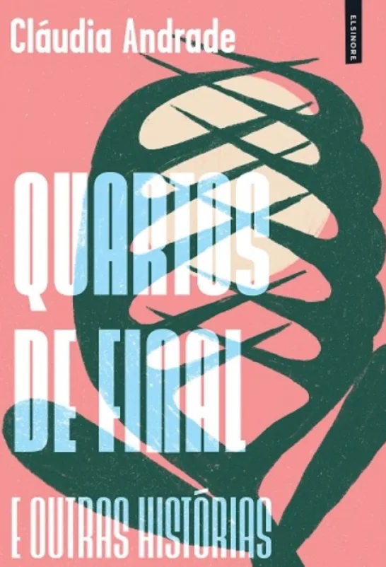 Quartos de Final e Outras Histórias