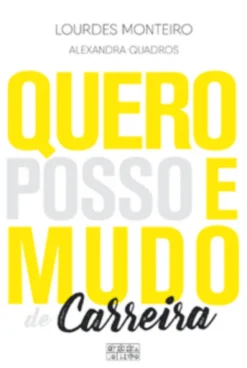 Quero, posso e mudo de carreira