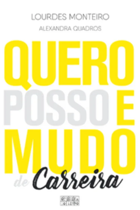 Quero, posso e mudo de carreira