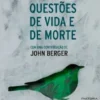Questões de Vida e de Morte