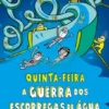Quinta-feira - A Guerra dos Escorregas de Água - Nº4