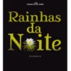 Rainhas da Noite
