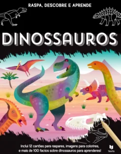 Raspa, Descobre e Aprende - Dinossauros