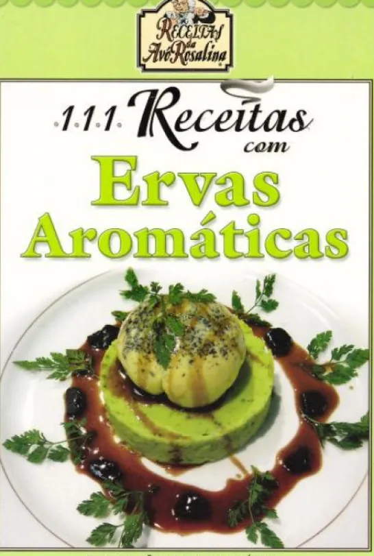 111 Receitas Com Ervas Aromáticas