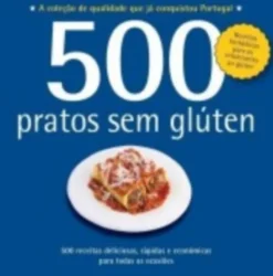 500 Receitas - Pratos Sem Glúten