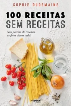 100 Receitas Sem Receitas