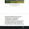 Reconversão de Solos Urbanos e Cidades Alimenticiamente Sustentáveis
