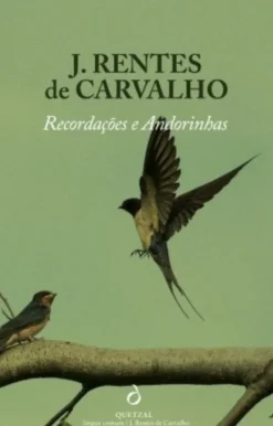 Recordações e Andorinhas