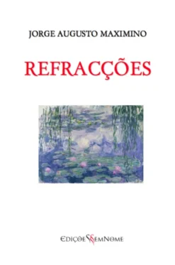 Refracções -Seguido de A Morte Inédita