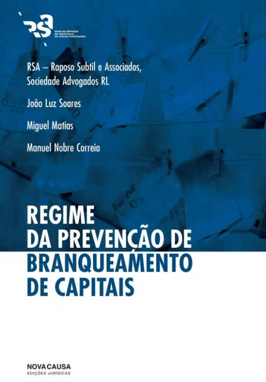 Regime da Prevenção de Branqueamento de Capitais - Anotado e Comentado