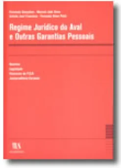 Regime Jurídico do Aval e Outras Garantias Pessoais