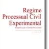Regime Processual Civil Experimental - Simplificação e Gestão Processual