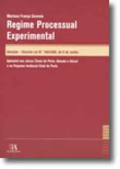 Regime Processual Experimental, Anotado - Decreto Lei n.º 108/2006, de 8 de Junho
