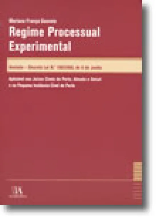 Regime Processual Experimental, Anotado - Decreto Lei n.º 108/2006, de 8 de Junho