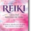 Reiki: guia do método de cura