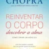 Reinventar o Corpo, Descobrir a Alma