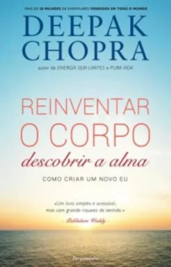 Reinventar o Corpo, Descobrir a Alma