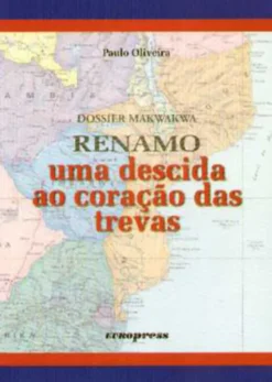 RENAMO - Uma Descida ao Coração das Trevas