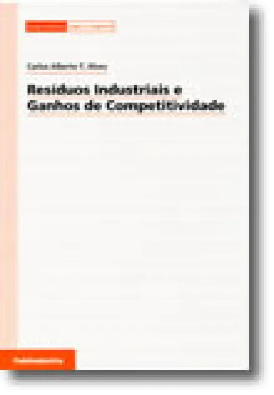 Resíduos Industriais e Ganhos de Competitividade