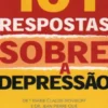101 Respostas Sobre a Depressão